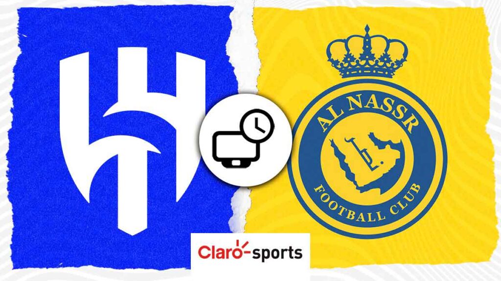 Al Hilal vs Al Nassr, en vivo: Horario y dónde ver el partido de Cristiano Ronaldo en Arabia Saudita