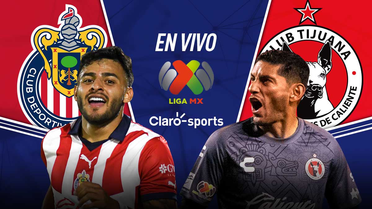 Chivas vs Tijuana, en vivo el partido de la jornada 5 del Apertura 2023 ...