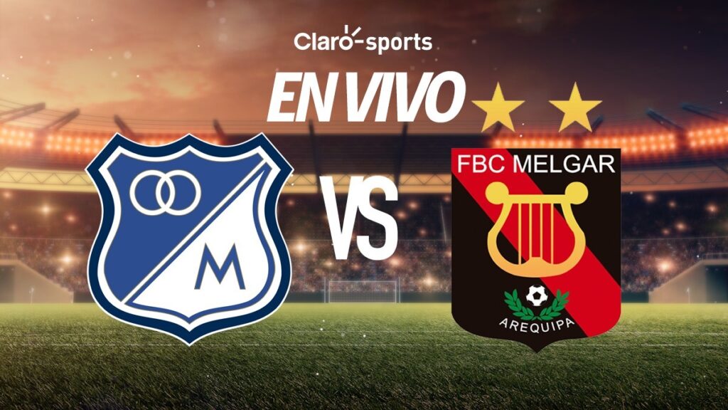 Millonarios vs Melgar, en vivo: minuto a minuto de la Serie Colombia | Claro Sports