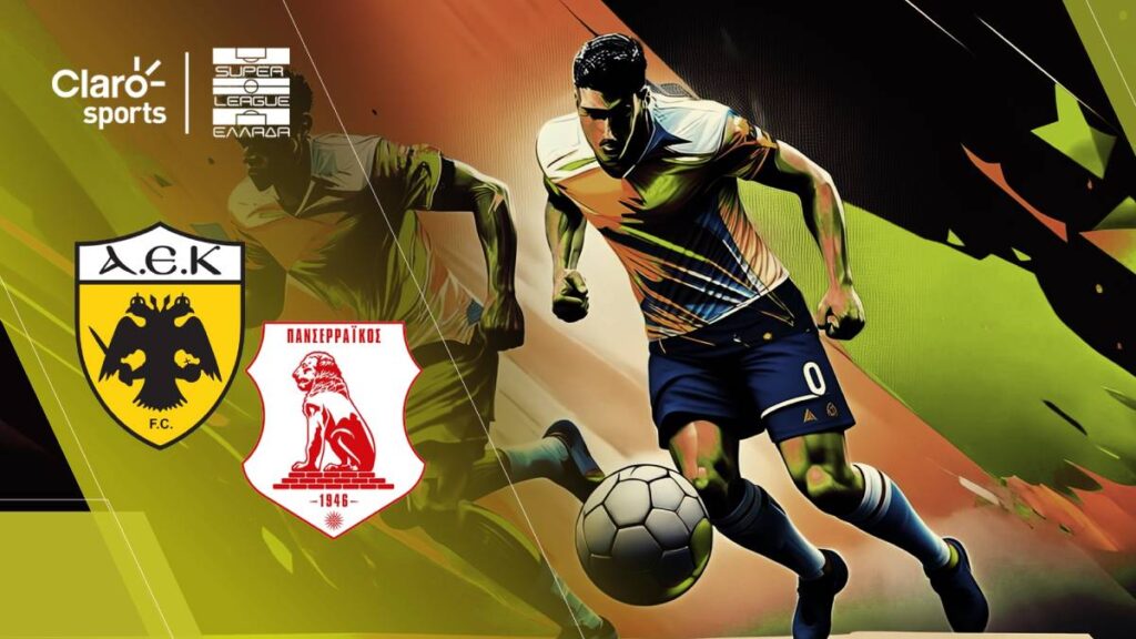 AEK de Atenas vs Panserraikos, en vivo. | Claro Sports