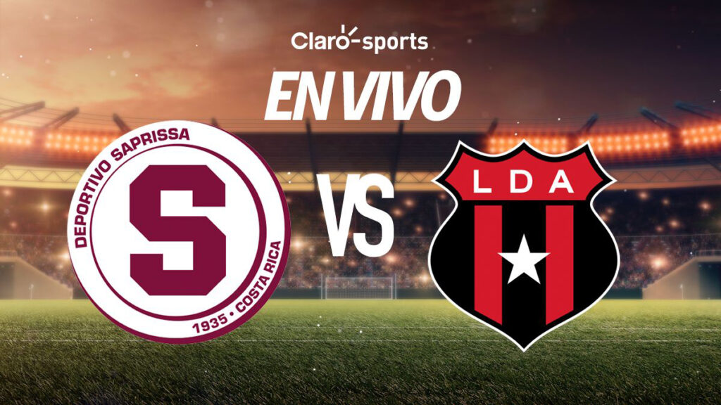 Deportivo Saprissa vs Alajuelense HOY EN VIVO y EN DIRECTO