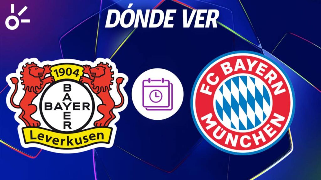 Bayer Leverkusen vs Bayern Munich te contamos el horario y dónde ver el partido de vuelta de los octavos de final de la Champions League