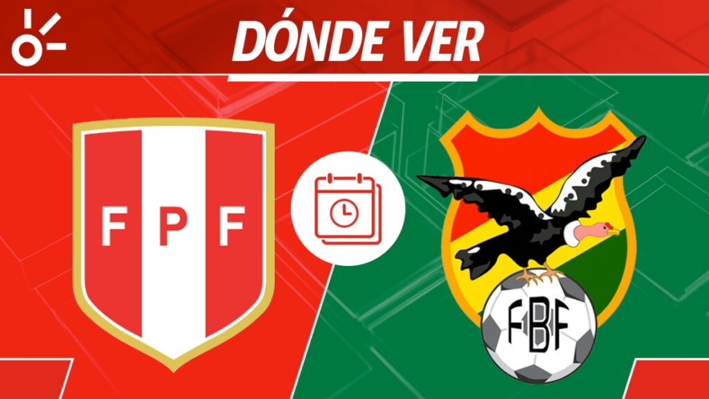 Horario Peru Vs Bolivia