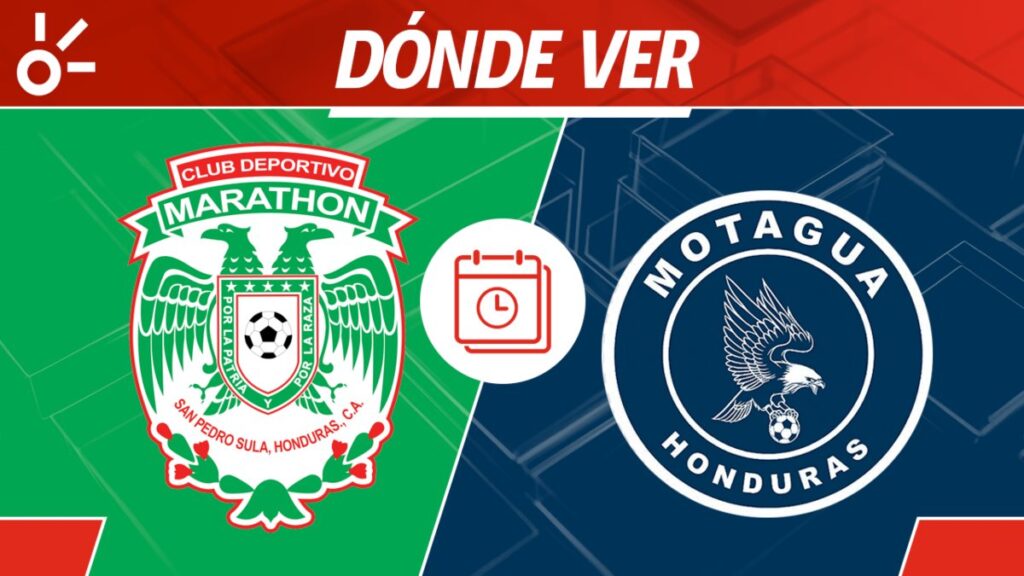 Marathón vs Motagua en vivo clausura 2025 Honduras: horario y cómo ver