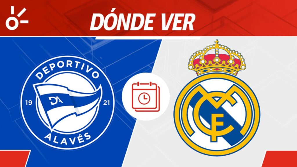 Alavés vs Real Madrid, en vivo: Horario y dónde ver en TV | Claro Sports