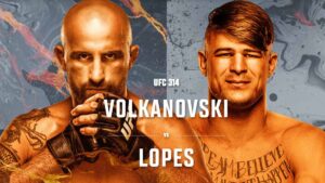 Alexander Volkanovski vs Diego Lopes: Cartelera completa UFC 314, títulos y pronósticos