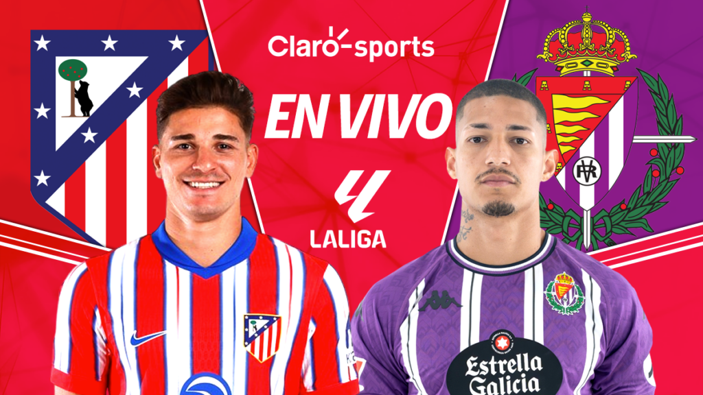 Atlético de Madrid vs Valladolid, en vivo LaLiga. | Claro Sports