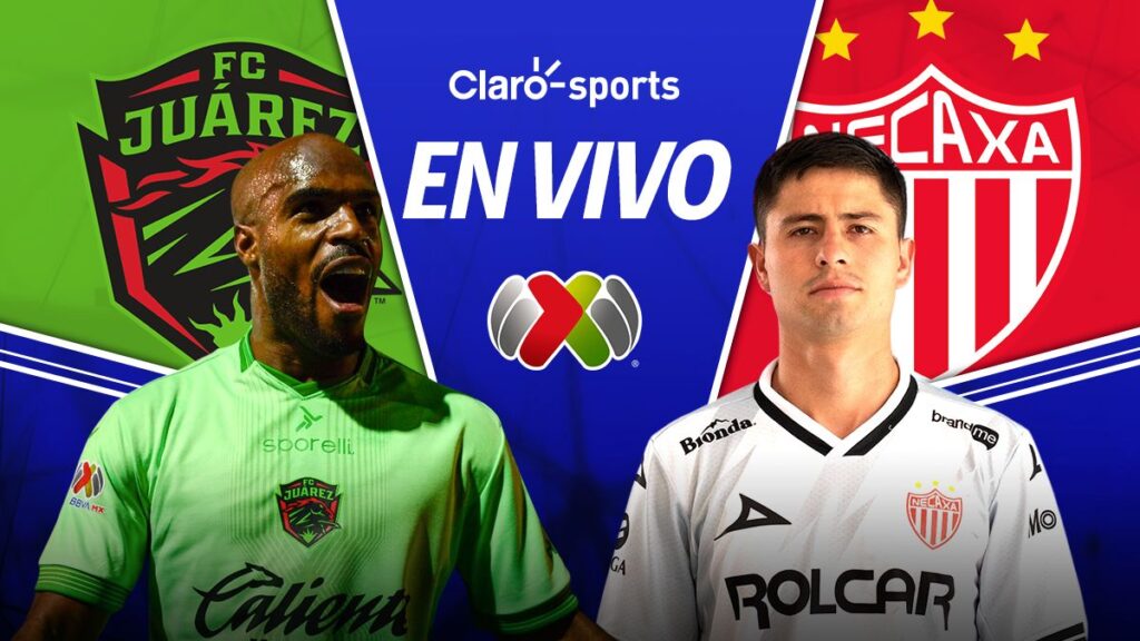 FC Juárez vs Necaxa, en vivo