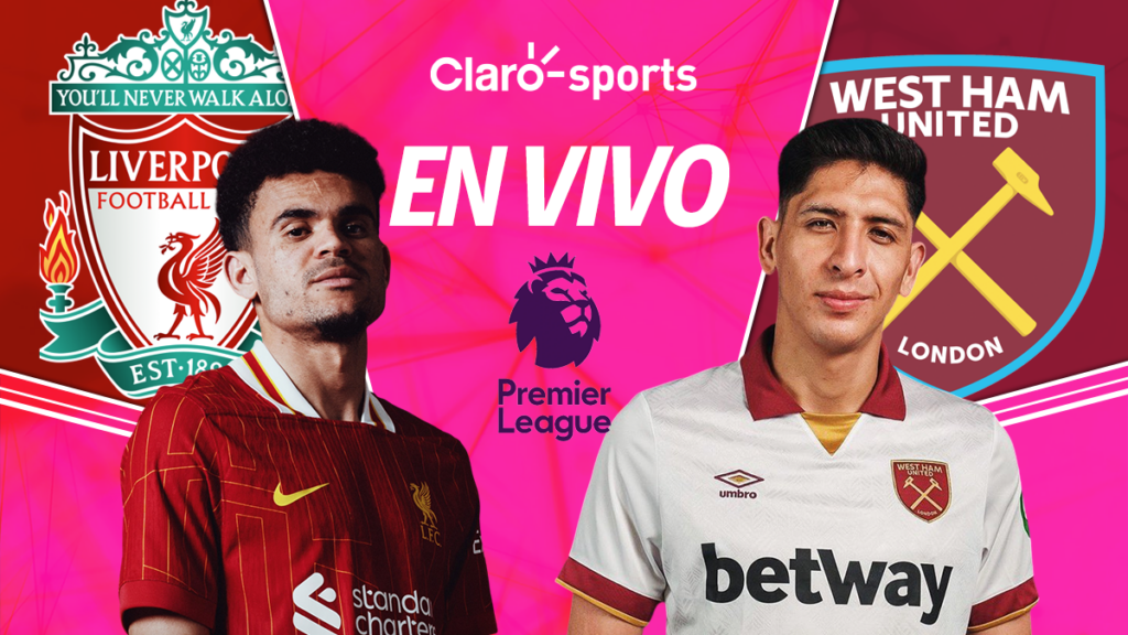 Liverpool vs West Ham, en vivo la Premier League. | Claro Sports