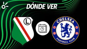 Legia vs Chelsea: Horario y dónde ver el partido de ida de los cuartos de final de la Conference League 2025