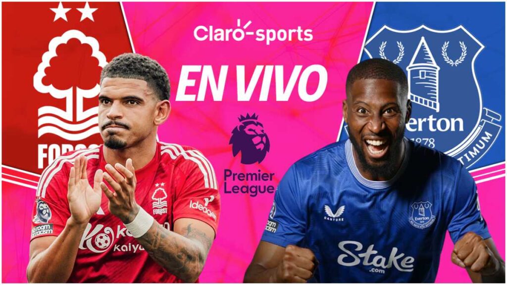 Nottingham vs Everton, en vivo online por Claro Sports