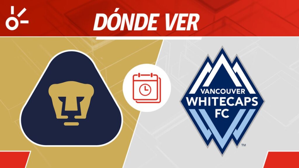 Pumas vs Vancouver Whitecaps en vivo la Concachampions