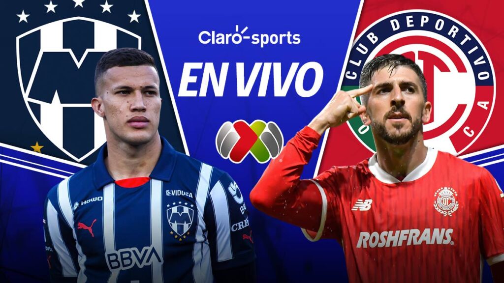 Rayados vs Toluca