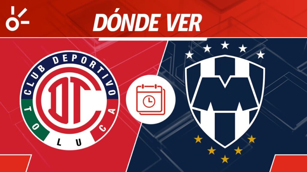 Toluca y Monterrey fedinen un semifinalista en el Clausura 2025